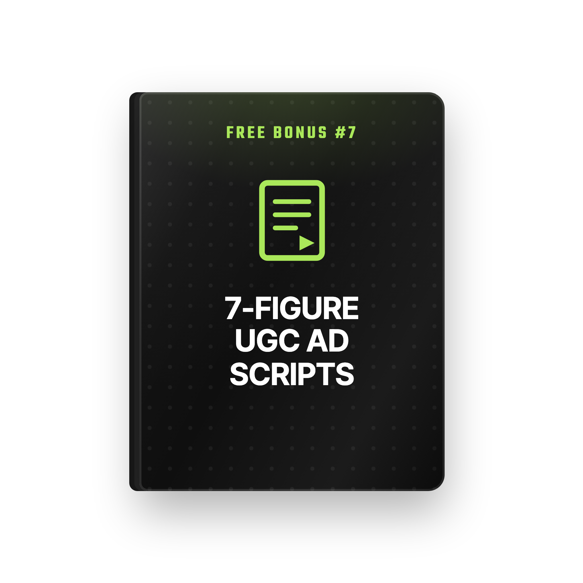 7-Figure UGC Ad Scripts